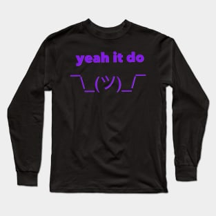 Yeah It Do purple Long Sleeve T-Shirt